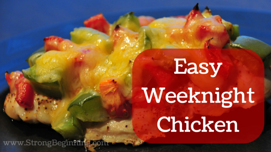 Easy Weeknight Chicken