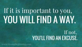 If It’s Important to You, You Will Find a Way
