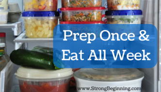 Prep Once & Eat All Week