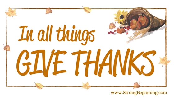 In All Things, Give Thanks